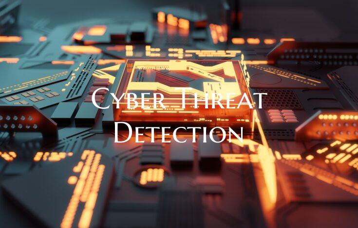 Cyber Threat Detection