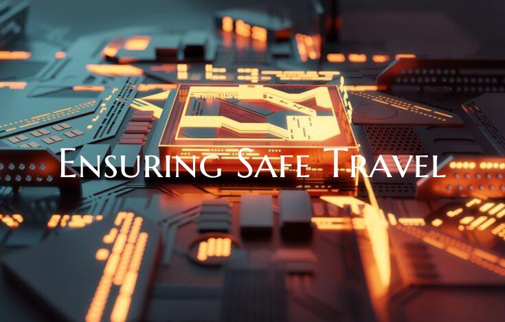 Ensuring Safe Travel