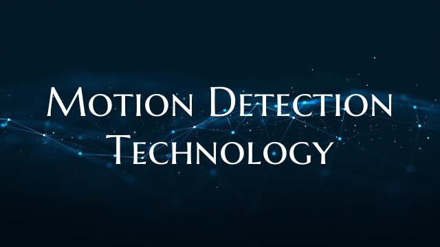 Motion Detection Technology