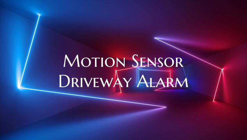 Motion Sensor Driveway Alarm