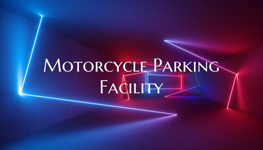 Motorcycle Parking Facility